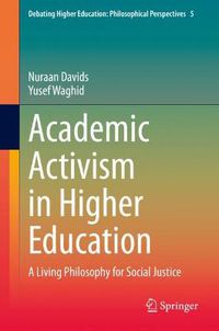 Cover image for Academic Activism in Higher Education: A Living Philosophy for Social Justice