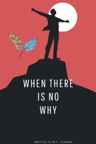 Cover image for When There Is No Why