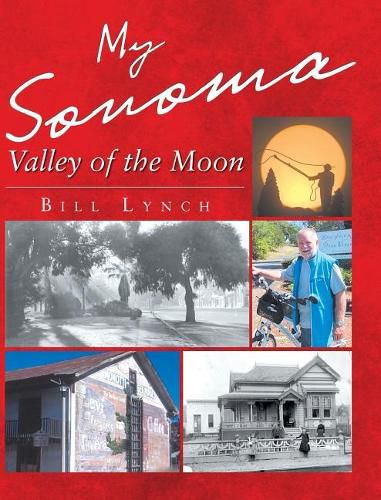 Cover image for My Sonoma - Valley of the Moon