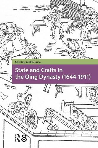 Cover image for State and Crafts in the Qing Dynasty (1644-1911)