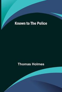 Cover image for Known to the Police