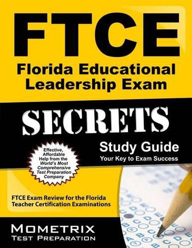 Cover image for FTCE Florida Educational Leadership Exam Secrets Study Guide: FTCE Test Review for the Florida Teacher Certification Examinations