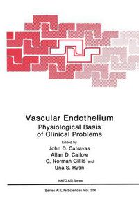 Cover image for Vascular Endothelium: Physiological Basis of Clinical Problems