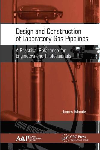 Cover image for Design and Construction of Laboratory Gas Pipelines: A Practical Reference for Engineers and Professionals