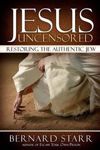 Cover image for Jesus Uncensored: Restoring the Authentic Jew (Grayscale Edition)