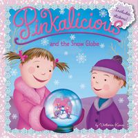 Cover image for Pinkalicious and the Snow Globe