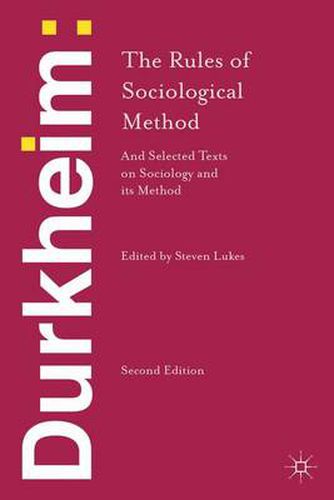 Cover image for Durkheim: The Rules of Sociological Method: and Selected Texts on Sociology and its Method