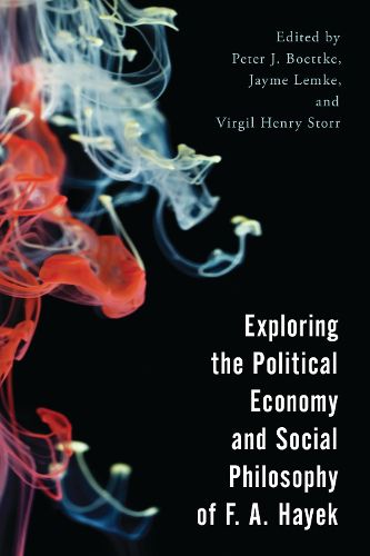 Cover image for Exploring the Political Economy and Social Philosophy of F. A. Hayek