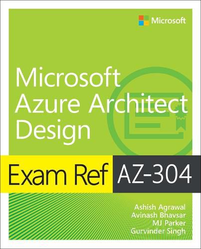 Cover image for Exam Ref AZ-304 Microsoft Azure Architect Design