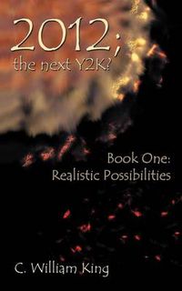 Cover image for 2012, the Next Y2K?