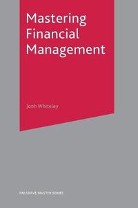 Cover image for Mastering Financial Management