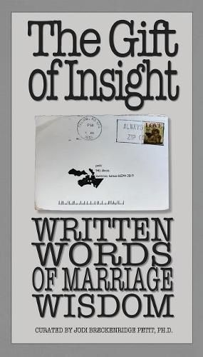 Cover image for The Gift of Insight: Written Words of Marriage Wisdom