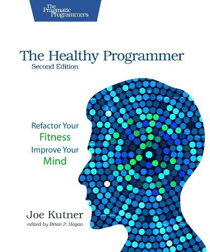 Cover image for The Healthy Programmer, Second Edition