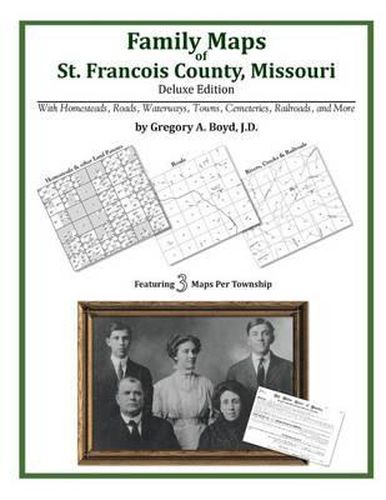 Cover image for Family Maps of St. Francois County, Missouri