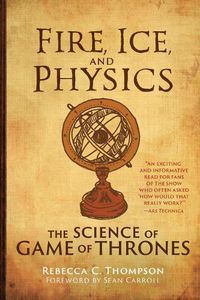 Cover image for Fire, Ice, and Physics
