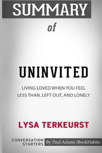 Cover image for Summary of Uninvited by Lysa TerKeurst: Conversation Starters