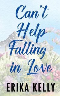 Cover image for Can't Help Falling In Love (Alternate Special Edition Cover)