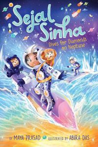 Cover image for Sejal Sinha Dives for Diamonds on Neptune
