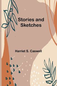 Cover image for Stories and Sketches