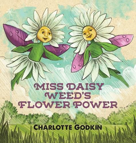 Cover image for Miss Daisy Weed's Flower Power