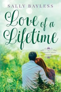 Cover image for Love of a Lifetime: An Abundance Series Prequel