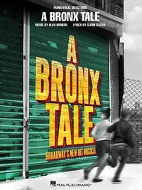Cover image for A Bronx Tale: Broadway'S New Hit Musical