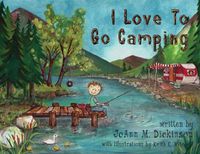 Cover image for I Love To Go Camping