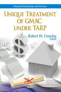 Cover image for Unique Treatment of GMAC Under TARP