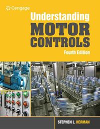 Cover image for Bundle: Understanding Motor Controls, 4th + Mindtap Electrical, 2 Terms (12 Months) Printed Access Card