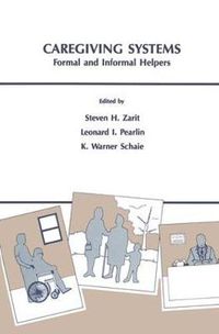 Cover image for Caregiving Systems: Formal and Informal Helpers