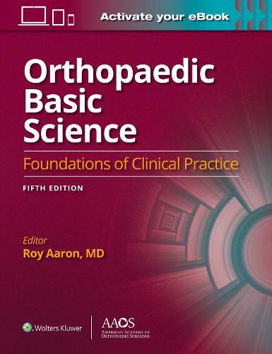 Cover image for Orthopaedic Basic Science: Fifth Edition: Print + Ebook: Foundations of Clinical Practice 5