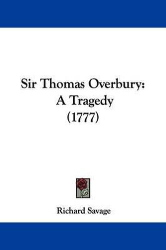 Sir Thomas Overbury: A Tragedy (1777)