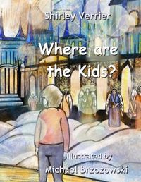 Cover image for Where are the Kids?