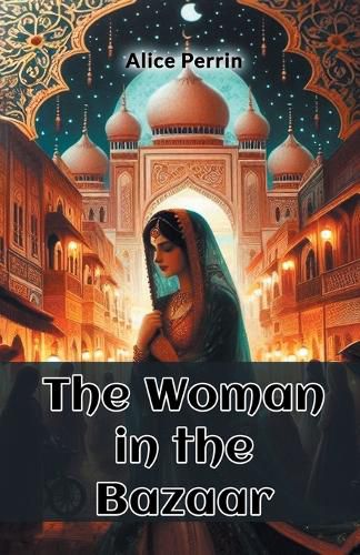 Cover image for The Woman in the Bazaar (Edition2024)