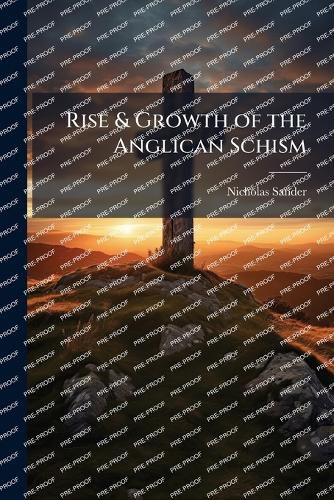Cover image for Rise & Growth of the Anglican Schism