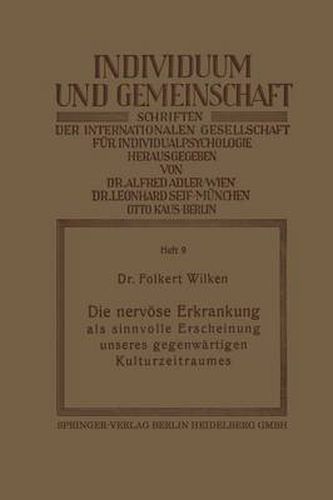 Cover image for Die Nervoese Erkrankung ALS Sinnvolle Erscheinung Unseres Gegenwartigen Kulturzeitraumes: Eine Untersuchung UEber Die Stoerungen Des Heutigen Soziallebens