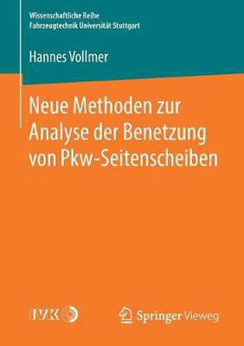 Cover image for Neue Methoden Zur Analyse Der Benetzung Von Pkw-Seitenscheiben