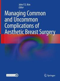 Cover image for Managing Common and Uncommon Complications of Aesthetic Breast Surgery