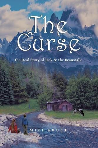 Cover image for The Curse: the Real Story of Jack & the Beanstalk