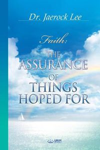 Cover image for The Assurance of Things Hoped For