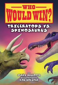 Cover image for Triceratops vs. Spinosaurus