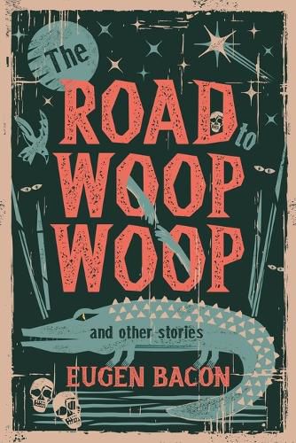 The Road to Woop Woop and Other Stories