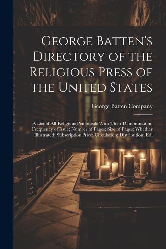 Cover image for George Batten's Directory of the Religious Press of the United States