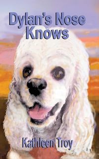 Cover image for Dylan's Nose Knows