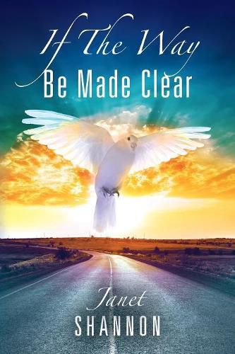 Cover image for If The Way Be Made Clear