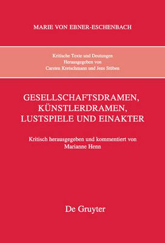 Cover image for Kritische Texte und Deutungen, Band 7, Gesellschaftsdramen, Kunstlerdramen, Lustspiele und Einakter