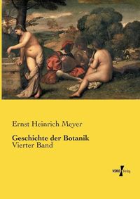 Cover image for Geschichte der Botanik: Vierter Band