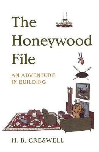 Cover image for The Honeywood File: An Adventure in Building
