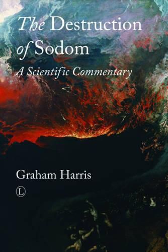 Cover image for The Destruction of Sodom: A Scientific Commentary