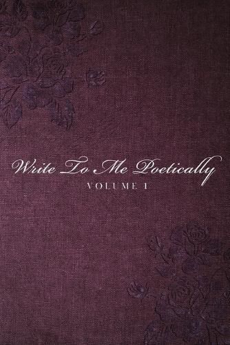 Cover image for Write To Me Poetically